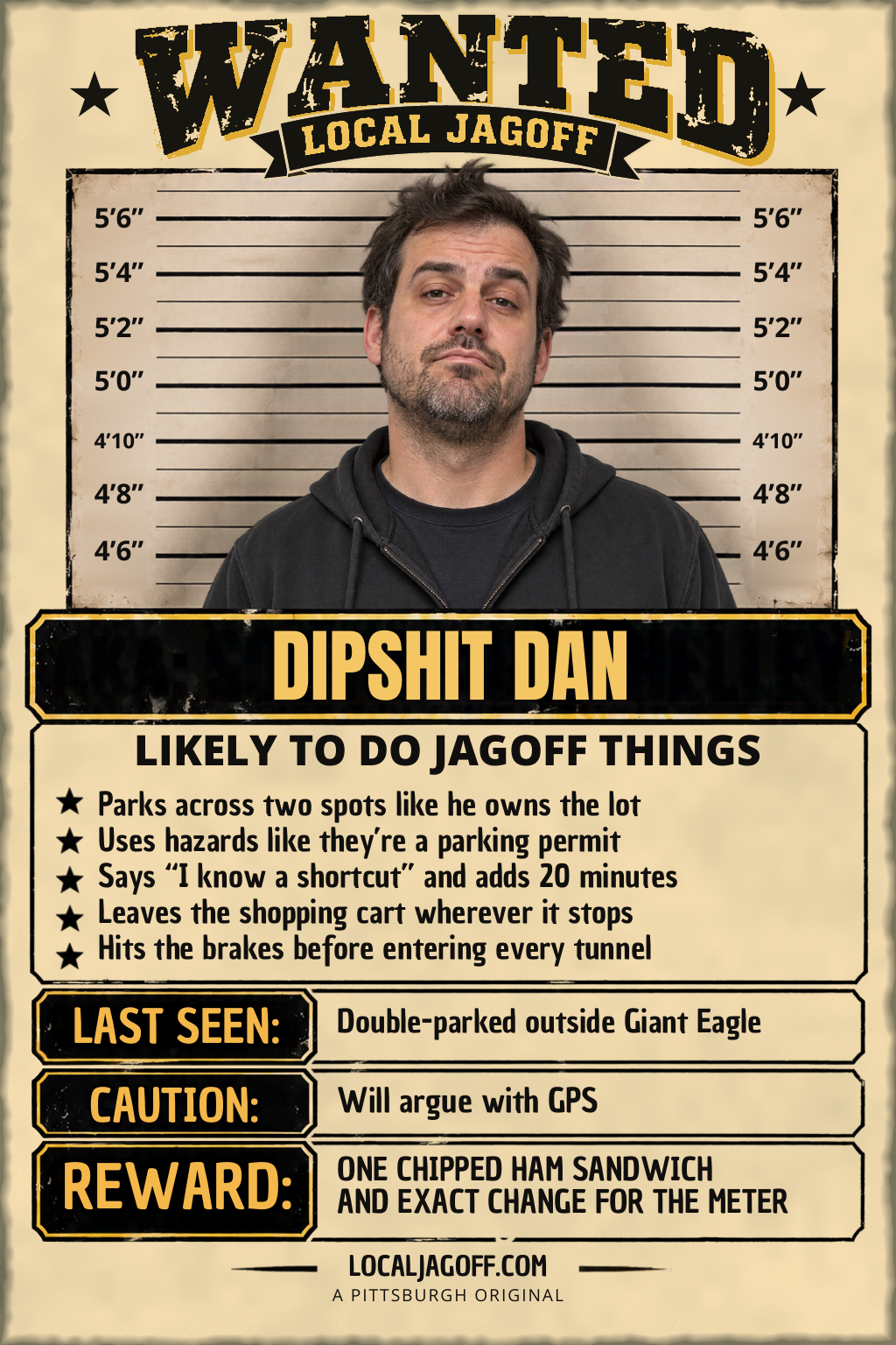 Wanted poster example: Dipshit Dan
